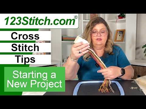 123Stitch.com | Cross Stitch Tips for Beginners - How to Start a New Project - on FlossTube