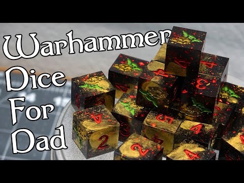 Making Warhammer Dice For My Dad