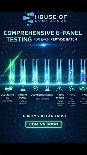Introducing our Comprehensive 6-Panel Testing setting a new standard in peptide quality. Every batch. Every time. ✔ Qualitative ID ✔ Percent Purity ✔ Quantitative Assay ✔ Heavy Metals ✔ TAMC ✔ TYMC PURITY YOU CAN TRUST. Coming Soon. houseofcompounds.com For Research Use Only. Not for Human Consumption. #ResearchPeptides #LabQuality #ScienceDriven #HouseOfCompounds #RUO