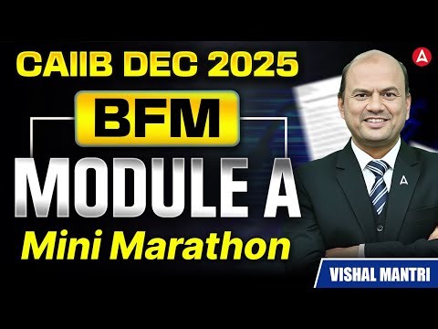 CAIIB BFM Module A Mini Marathon | BFM Module A Marathon 2025 | CAIIB Dec 2025 BFM Vishal Mantri