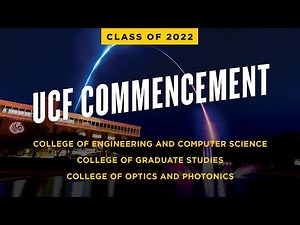 UCF Spring 2022 Commencement | May 7 at 7 p.m.