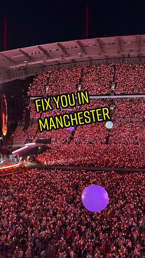 #coldplay #fixyou #manchester #musicofthespheresworldtour #mega