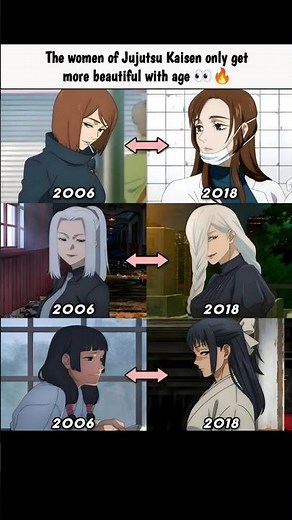 2006 vs 2018: The Best Female Glow Up in Jujutsu Kaisen! ✨ #JujutsuKaisen #JJK #Anime
