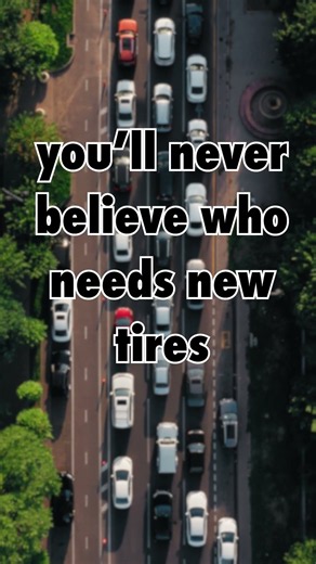 You'll never believe who needs new tires 👀