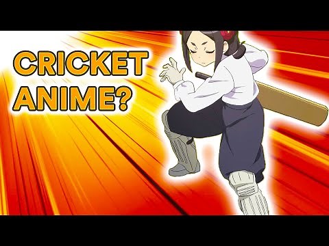 Why there's no Sports Anime based on Cricket?