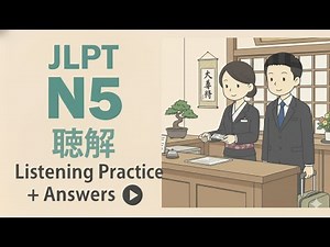 JLPT N5 Listening Practice Test With Answer 2025 (Choukai)