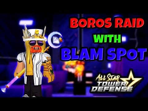 Boros Raid With Blam Spot | All Star Tower Defense Roblox