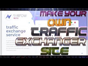 CREATE YOUR OWN TRAFFIC EXCHANGE WEBSITE | SURFOW 6