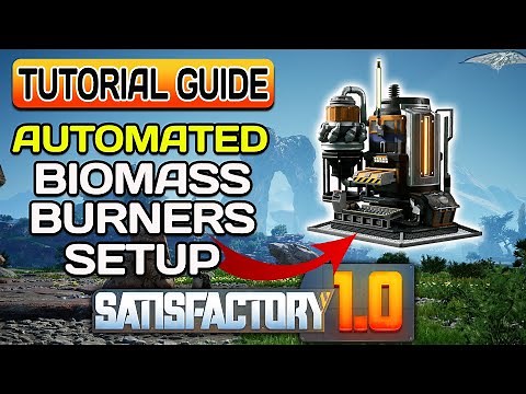 Automated Biomass Burners Setup Satisfactory 1 0