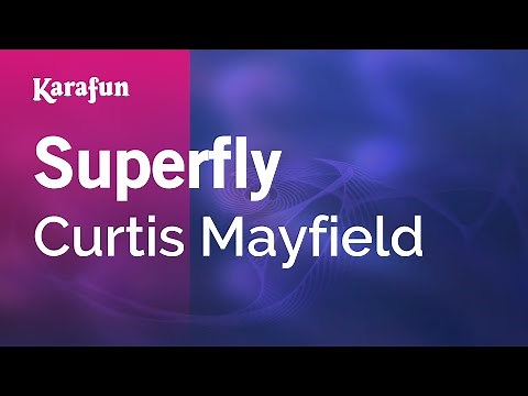 Superfly - Curtis Mayfield | Karaoke Version | KaraFun