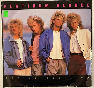 Platinum Blonde - Crying Over You