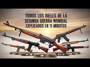 Todos los rifles de la Segunda Guerra Mundial EXPLICADOS en 11 minutos