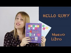 Hello Ruby II - VIAJE AL INTERIOR DEL ORDENADOR - PENSAMIENTO COMPUTACIONAL