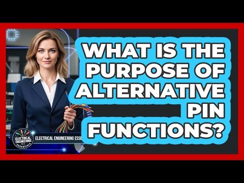 What Is The Purpose Of Alternative Pin Functions?