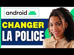 Comment Changer La Police D Écriture Sur Android ( Tuto 2026 )