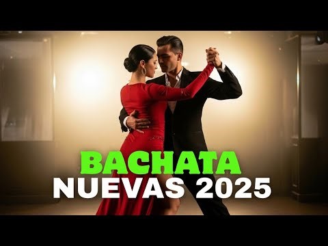 Baladas Bachata 2025 – Mix para Enamorarse