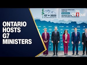 LIVE: G7 Foreign Ministers Meet in Ontario, Canada | Global Diplomacy 2025