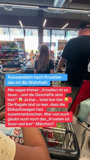 Heute ist Sonntag – und trotzdem ist alles offen und die Wagen sind randvoll. #auswandern #kroatien #deutsch
