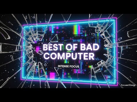 Stay Focused Best of Bad Computer Continuous Mix