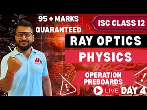 Ray Optics ISC CLASS 12 | MISSION PREBOARDS | Yash Maheshwari | YT Live | #yashsirkifauj #isc