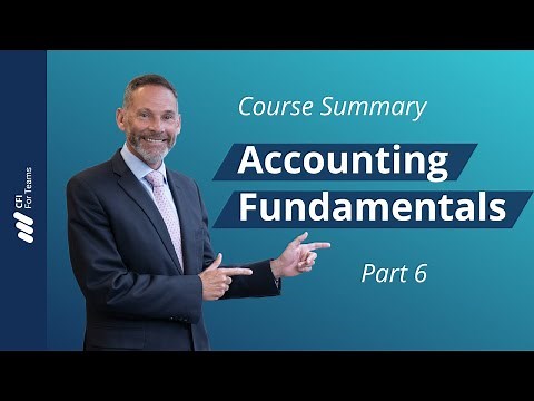Accounting Fundamentals Course Summary (Part 6)