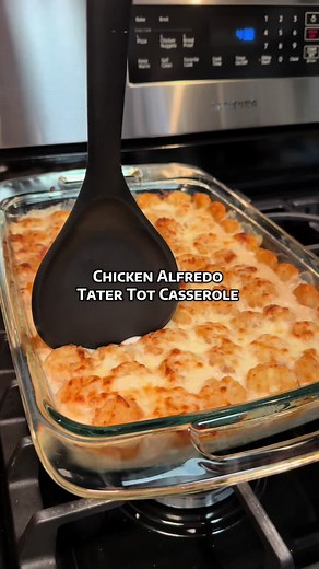 Easy Chicken Alfredo Tater Tot Casserole Recipe