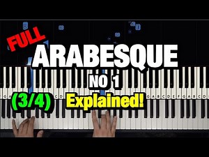 HOW TO PLAY - DEBUSSY - ARABESQUE NO. 1 - PIANO TUTORIAL LESSON (Part 3 of 4)