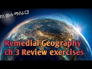 remedial course ||geography ch 3 review exercises with brief explanation.