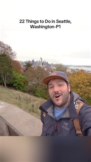 22 Things to Do in Seattle, Washington: Part 1