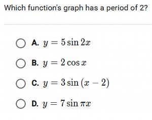 Which function's graph has a period of 2?A. y = 5 sin 2xB. ... | Filo
