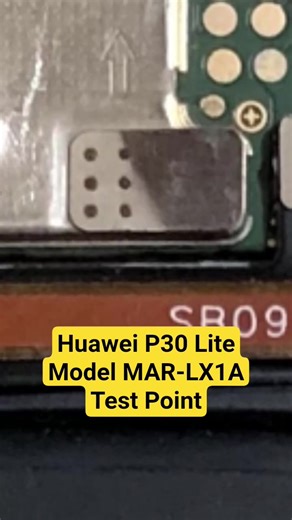 Huawei P30 Lite MAR-LX1A Test Point:解锁教程