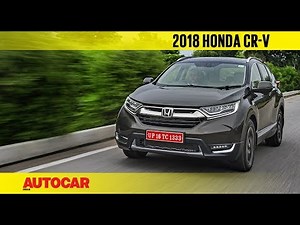 2018 Honda CR-V | India First Drive Review | Autocar India
