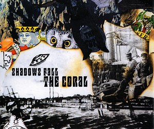 The Coral - Shadows Fall