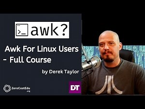 Awk For Linux Users - Full Course | ‪@DistroTube‬