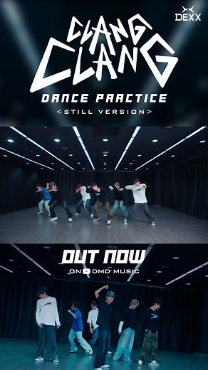 CLANG CLANG: DEXX Dance Practice Debut 2024