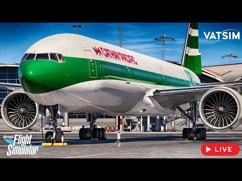 LIVE: Hong Kong to Chennai Full Flight | Cathay Pacific B777 | MSFS 2024