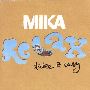 MIKA - Relax, Take It Easy