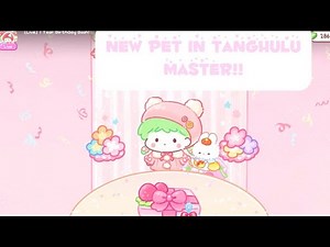 New pet in tanghulu master! (Tanghulu master)