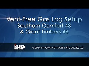 Vent-Free Gas Log Setup: Southern Comfort 48 & Giant Timbers 48