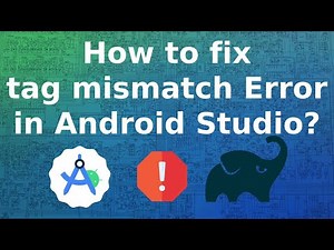 How to solve tag mismatch error in Android Studio? || How to fix Gradle sync error? #error #gradle