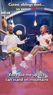 Cutest siblings duet that will make U smile🤗 - Can watch this all day| You raise me up|Shine $ Star