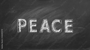 The word PEACE written in chalk on a blackboard and animated. September 21. International Day of Peace.