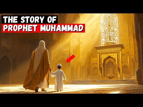 The Full Story Of Prophet Muhammad