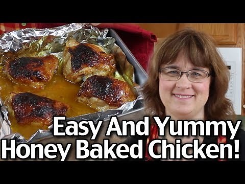 How To Make Easy And Delicious Honey Baked Chicken!
