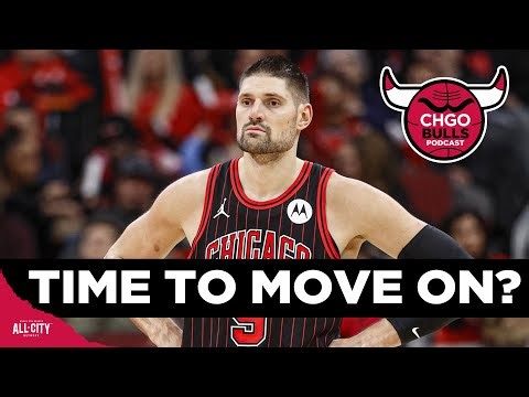 Should trading Nikola Vucevic be the Bulls Front Office’s focus? | CHGO Bulls Podcast