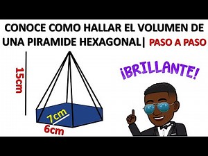 CONOCE como hallar o calcular el volumen de una pirámide hexagonal