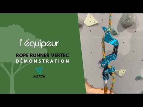 ROPE RUNNER VERTEC - NOTCH® - Démonstration