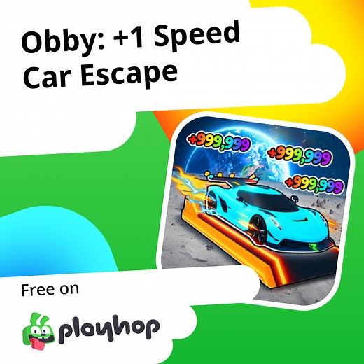 Obby:  1 Speed Car Escape: Play Online For Free On Playhop