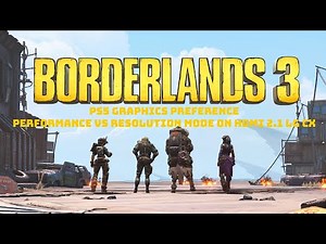 Borderlands 3 - PS5 Performance vs Resolution graphics mode on LG CX with HDMI 2.1