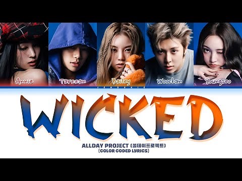 ALLDAY PROJECT - ‘WICKED’ Lyrics (Color Coded Lyrics)